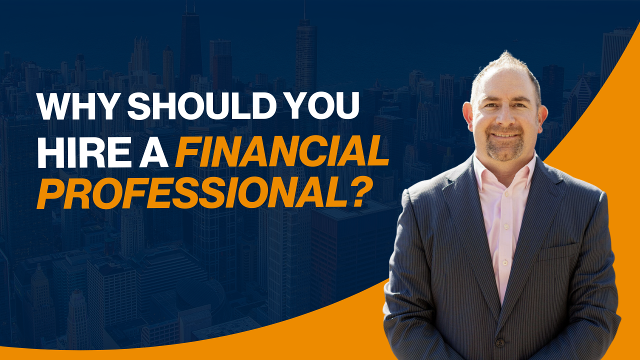 Why Hire a Financial Professional - Ben Howarth