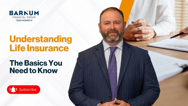 Understanding Life Insurance | The Basics You Need to Know